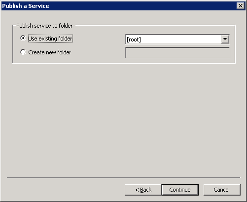Keep the defaults in the 2nd part of the Publish a Service dialog.