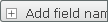 Add field name